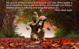 The source of love is deep in us and we can help others realize a lot ...
