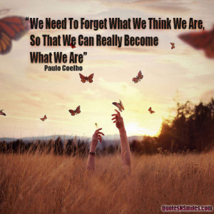 Become What We Really Paulo Coelho Picture Quote