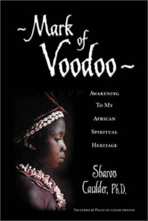 Start by marking “Mark Of Voodoo: Awakening To My African Spiritual ...