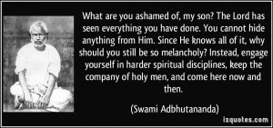... everything-you-have-done-you-cannot-hide-swami-adbhutananda-205641.jpg