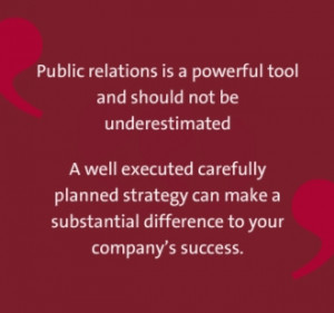 Public relations is a powerful tool