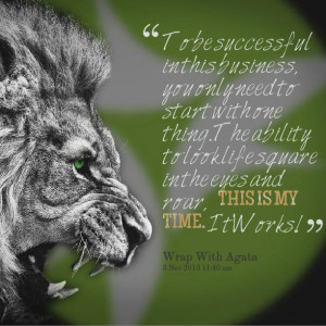 Quotes Picture: to be successful in this business, you only need to ...