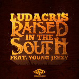 Features Song Lyrics for Ludacris's Raised In The South (Single) album ...