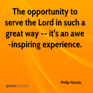 The Opportunity To Serve The Lord In Such A Great Way- It’s An Awe ...