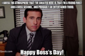 ... Boss Second, And Probably An Entertainer Third, Happy Boss’s Day