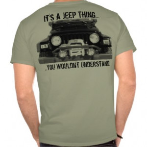 it 39 s a jeep thing tee shirts jeep wrangler thing t shirt front back ...
