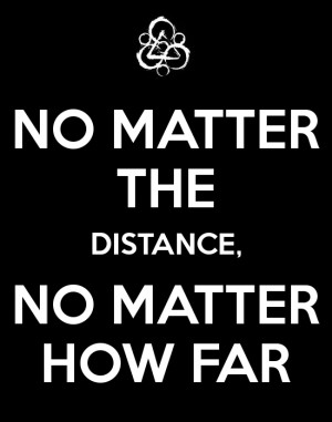 no-matter-the-distance-no-matter-how-far-2.png