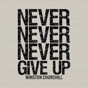 Winston Churchill Never Never Never Give Up Printable Word Art ...