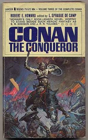 Start by marking “Conan the Conqueror” as Want to Read: