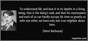 and love it to its depths in a living being, that is the being's task ...