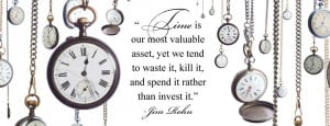 Time Our Most Valuable Asset