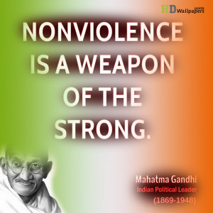 Mahatma Gandhi Quote Nonviolence day 2013