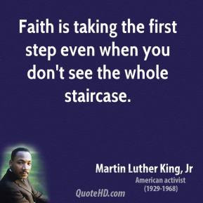 martin-luther-king-jr-faith-quotes-faith-is-taking-the-first-step.jpg
