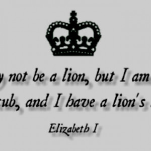 Queen Elizabeth I Quotes
