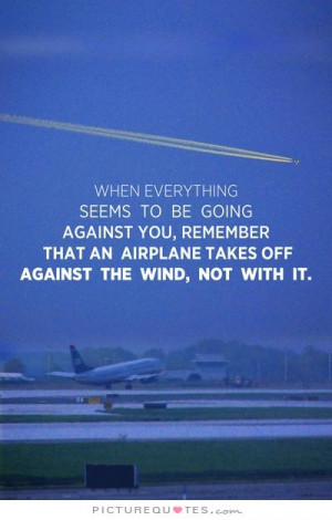 Henry Ford Quotes Airplanes Wind