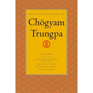 Works of Chogyam Trungpa: Cutting Through Spiritual Materialism ...