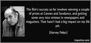 The film's success so far involves winning a couple of prizes at ...