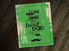 ... world's best dad belongs to me - Father's Day Quote Print - Mustache