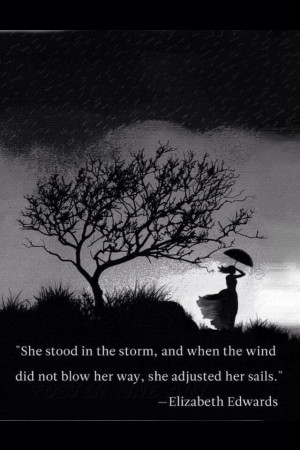 She stood in the storm...