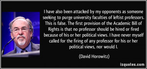 have also been attacked by my opponents as someone seeking to purge ...