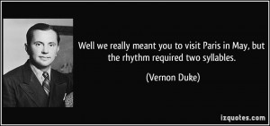 More Vernon Duke Quotes