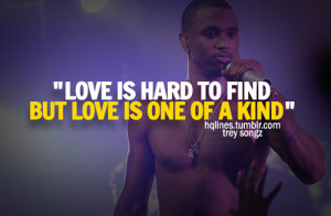 hqlines, life, love, quotes, sayings, swag, trey songz