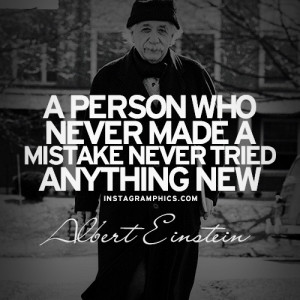 ... Made A Mistake Albert Einstein Quote graphic from Instagramphics