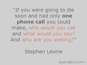 Stephen Levine Quote