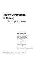 Theory construction in nursing: an adaptation model by Callista Roy ...