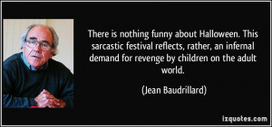 More Jean Baudrillard Quotes