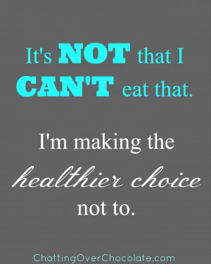 or is it because you are making a healthier decision