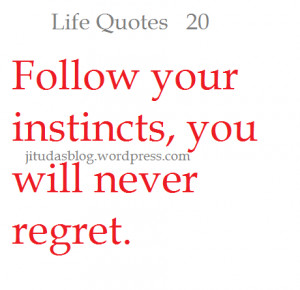 Instincts Quotes Trusting instinct is not