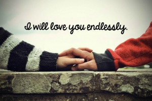 will love you endlessly quotes