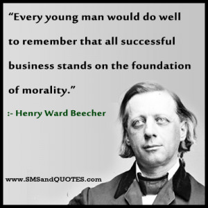 Every young man would do well to remember that all successful business ...