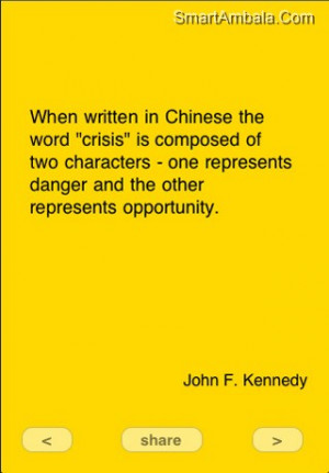 When Written In Chinese The Word ”Crisis” Is Composed Of Two ...