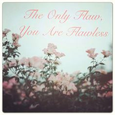 the only flaw you are flawless the neighbourhood flawless lyrics