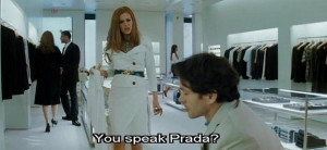 You speak Prada? ~ Confessions of a Shopaholic (2009) ~ Movie Quotes