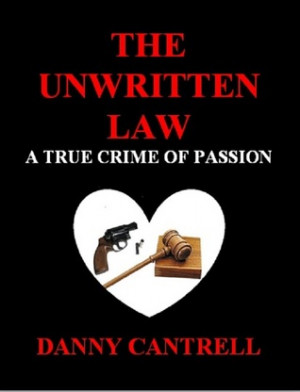 Start by marking “The Unwritten Law: A True Crime of Passion” as ...