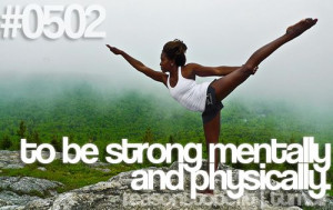 ... to be fit on tumblr - #0502 - to be strong mentally and physically