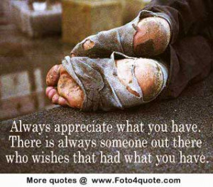 ... are here: Home Life quotes Life quotes – Appreciate what you have