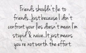 Friend Lying Quotes Friend lying quotes lying
