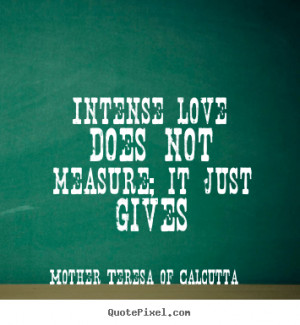 quote about love by mother teresa of calcutta make your own love quote ...