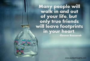 Friendship Quotes-Thoughts-Eleanor Roosevelt-True Friend-Life-Heart