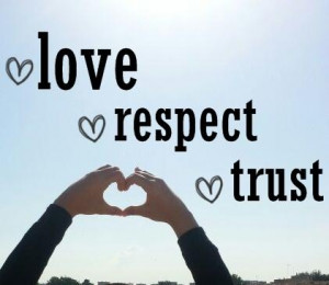 love , respect & trust its all what I'm asking for