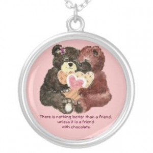 Cute Teddy Bears, Friends, Chocolate Quote Personalized Necklace