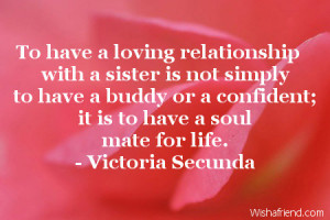 To have a loving relationship with a sister is not simply to have a ...