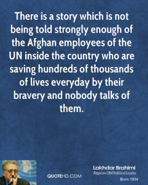 There is a story which is not being told strongly enough of the Afghan ...