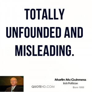 totally unfounded and misleading.
