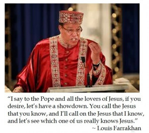 Louis Farrakhan may further elaborate on 