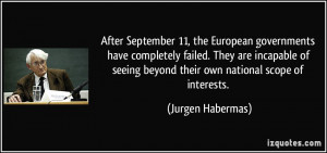 After September 11, the European governments have completely failed ...